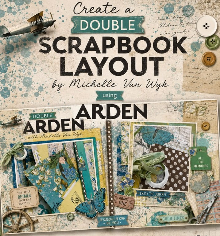 09h30 to 11h30 Double Interactive Scrap page Michelle Van Wyk